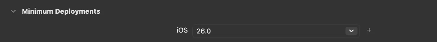 Xcode Minimum Deployments section showing iOS 26.0